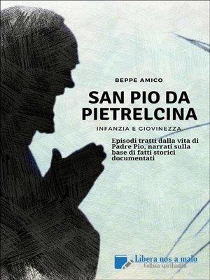 cover image of SAN PIO DA PIETRELCINA--Infanzia e giovinezza